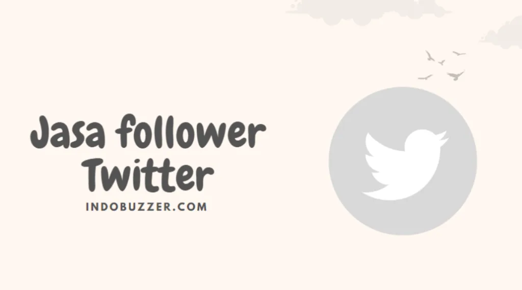 Jasa Buzzer Follower Twitter – Trendingtwitter.id