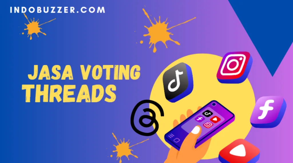 Jasa Voting Threads Profesional untuk Pertumbuhan Bisnis Anda