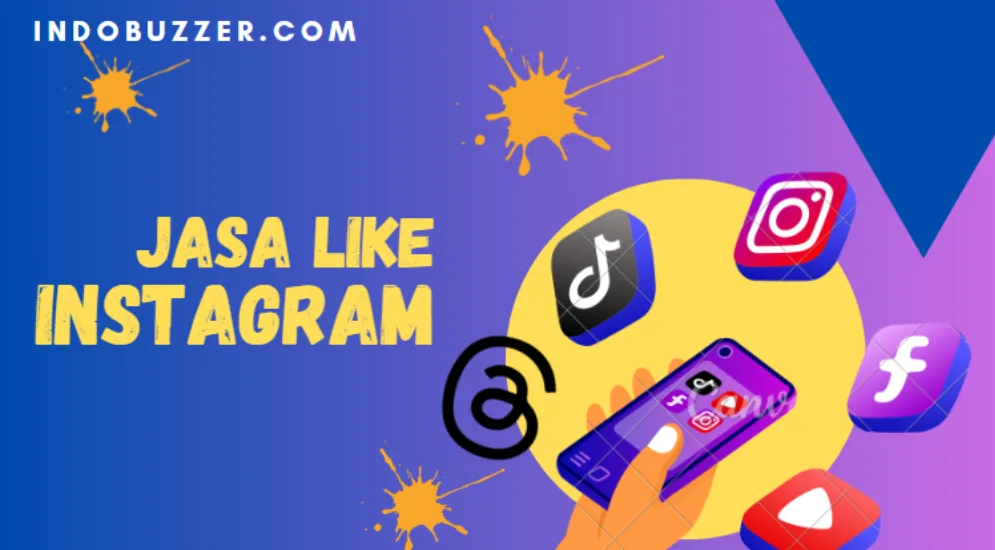 Langkah Bijak Menuju Popularitas: Jasa Like Instagram Terbaik