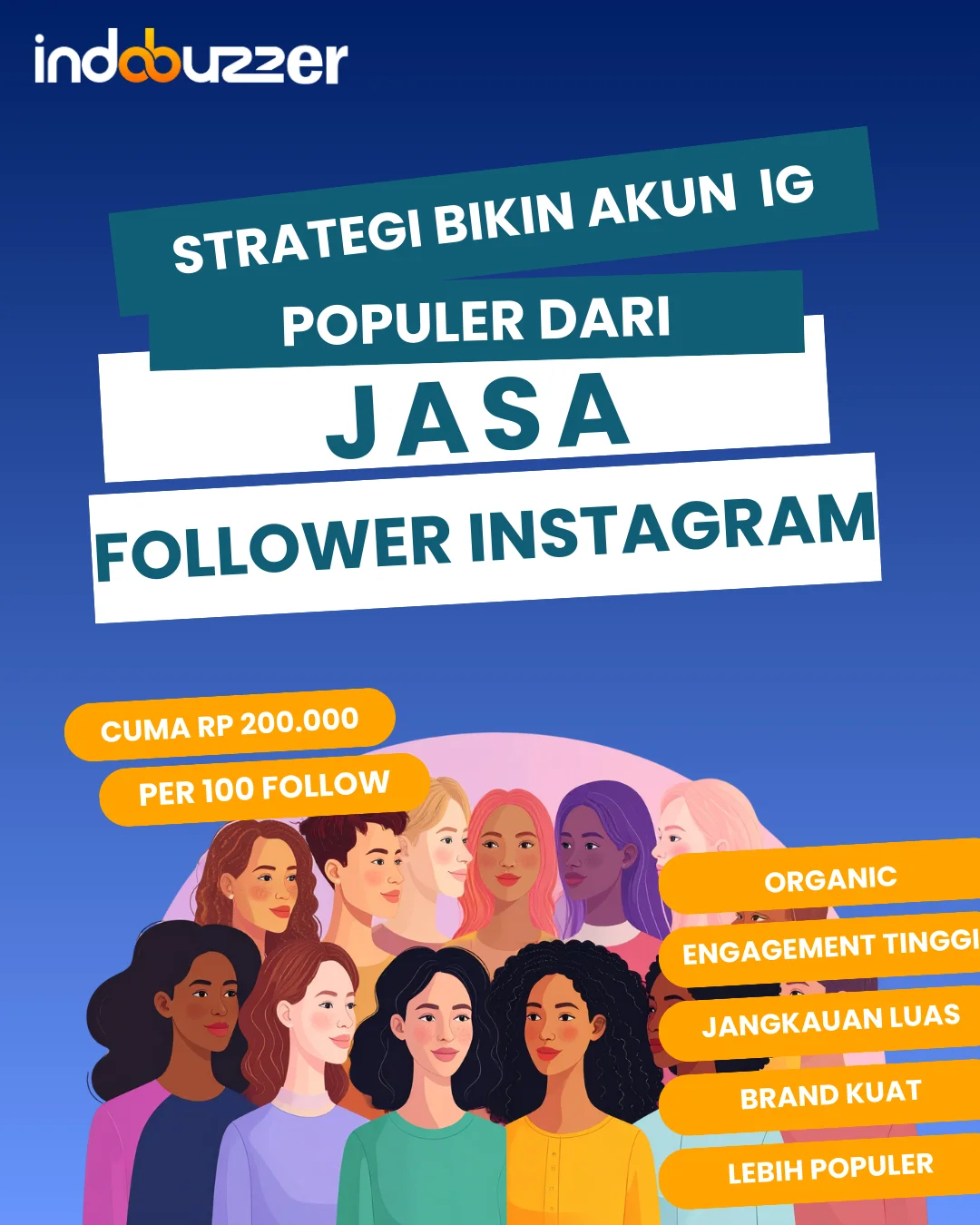 Strategi Bikin IG Populer dari Jasa Followers Instagram Indobuzzer